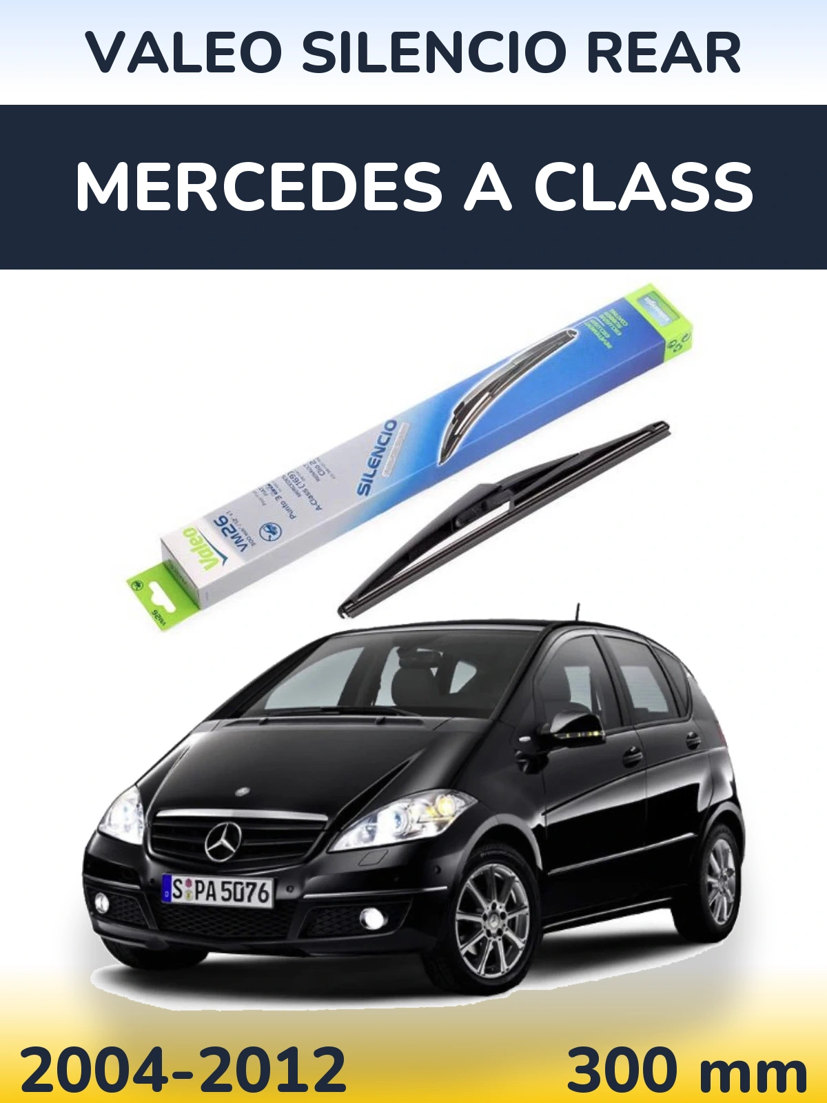Задня щітка Valeo Silencio Rear 300 мм для Mercedes A Class 2004-2012