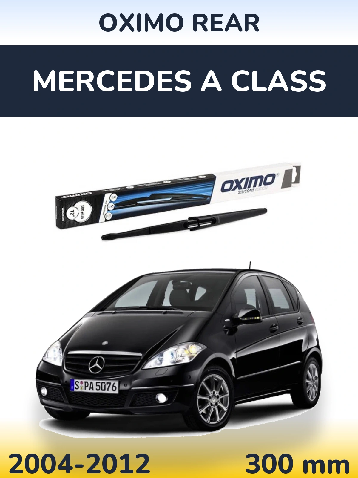 Zadní stěrač Oximo Rear 300 mm pro Mercedes A Class 2004-2012