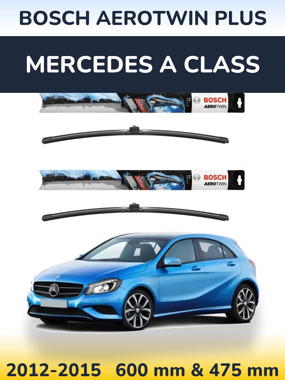 Sada předních stěračů BOSCH AeroTwin Plus 600 a 475 mm pro Mercedes A Class 2012-2015