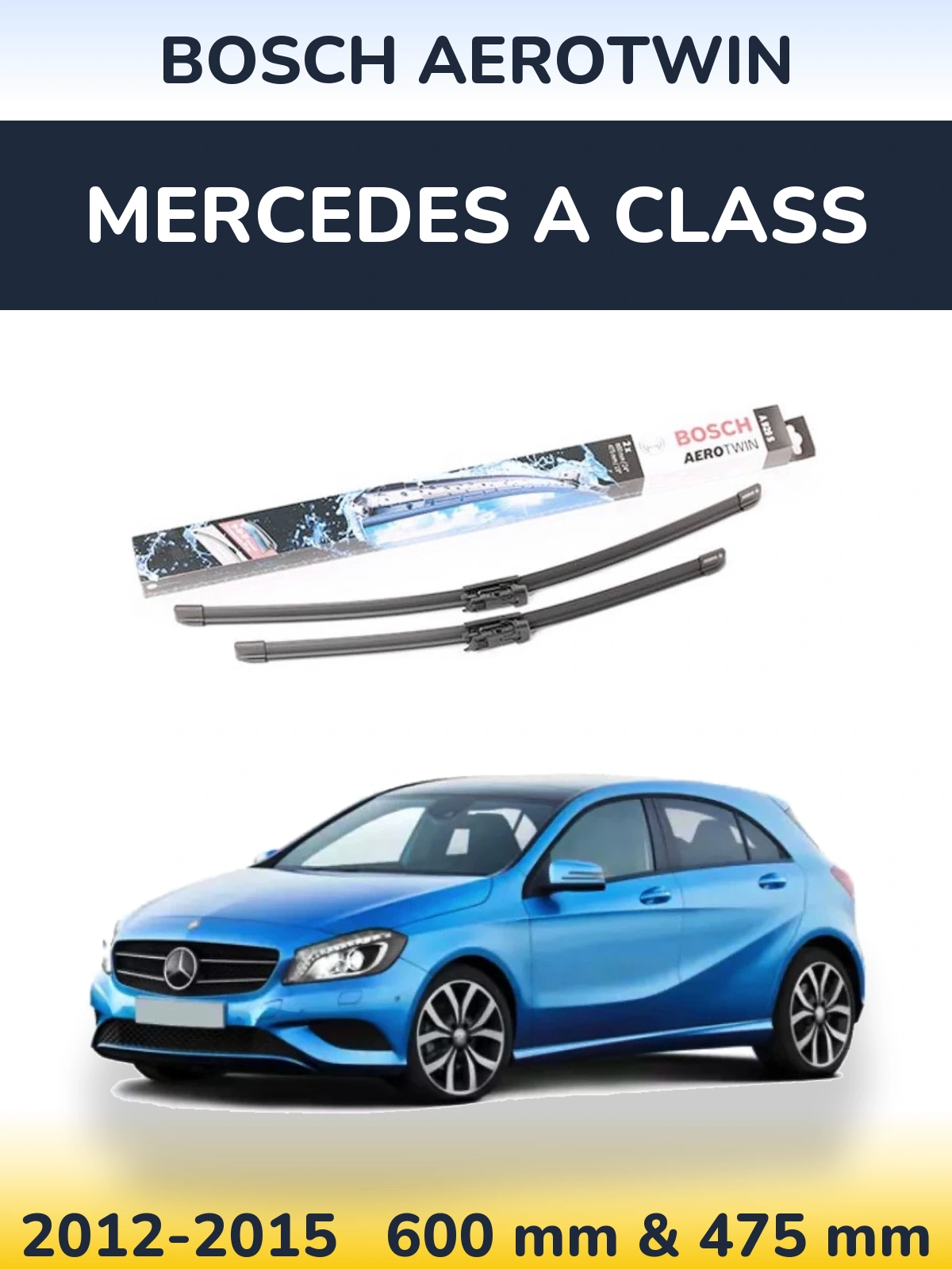 Sada předních stěračů BOSCH AeroTwin 600 a 475 mm pro Mercedes A Class 2012-2015