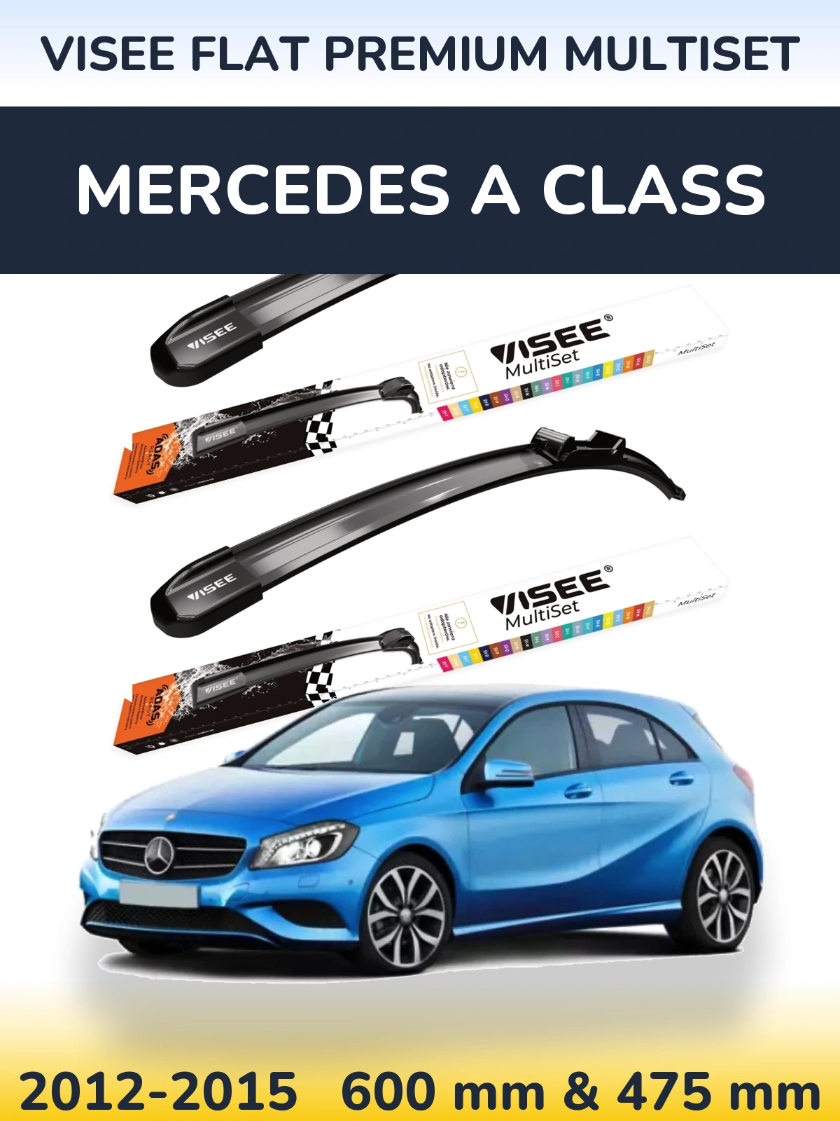 Sada předních stěračů VISEE FLAT PREMIUM MultiSet 600 a 475 mm pro Mercedes A Class 2012-2015