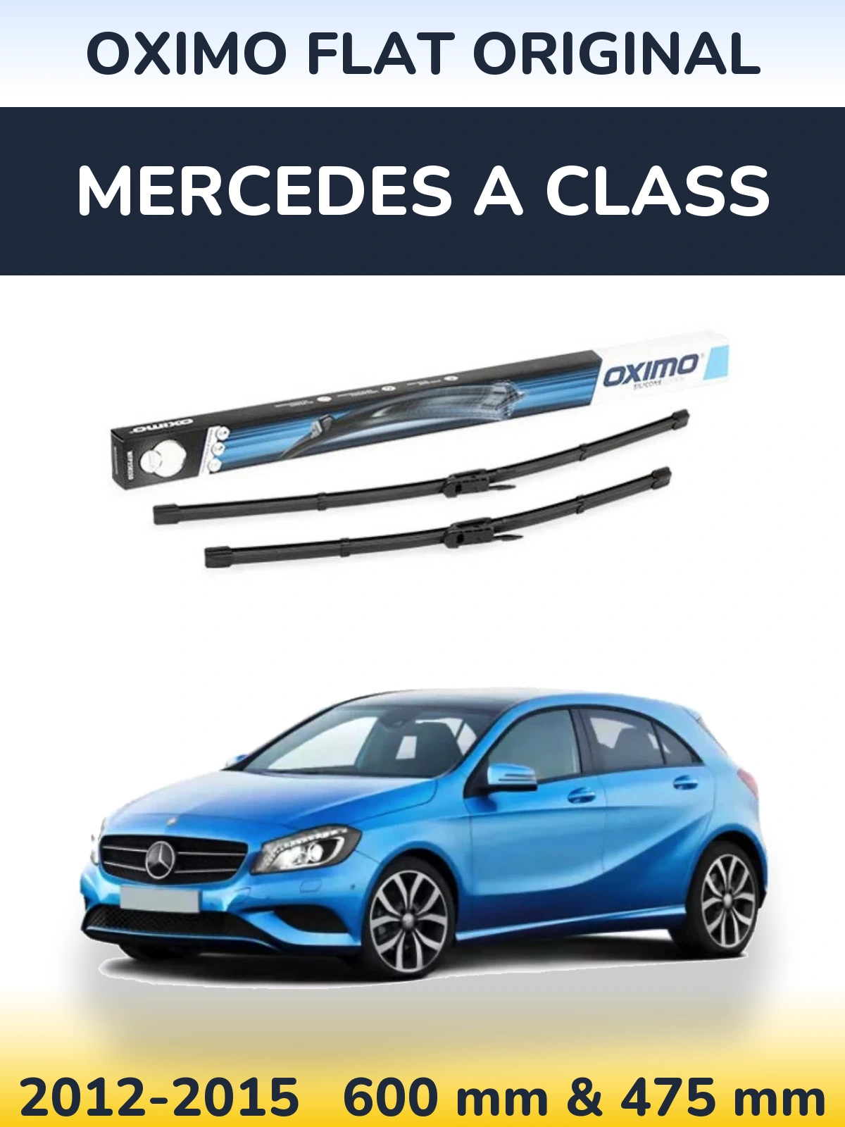 Sada předních stěračů Oximo Flat Original 600 a 475 mm pro Mercedes A Class 2012-2015