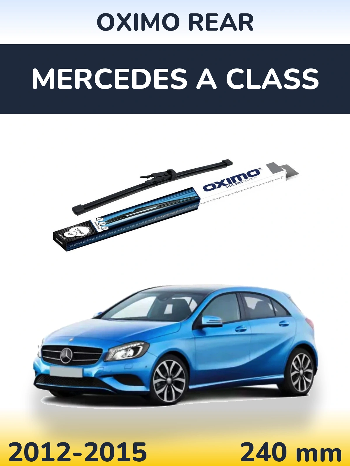 Zadní stěrač Oximo Rear 250 mm pro Mercedes A Class 2012-2015