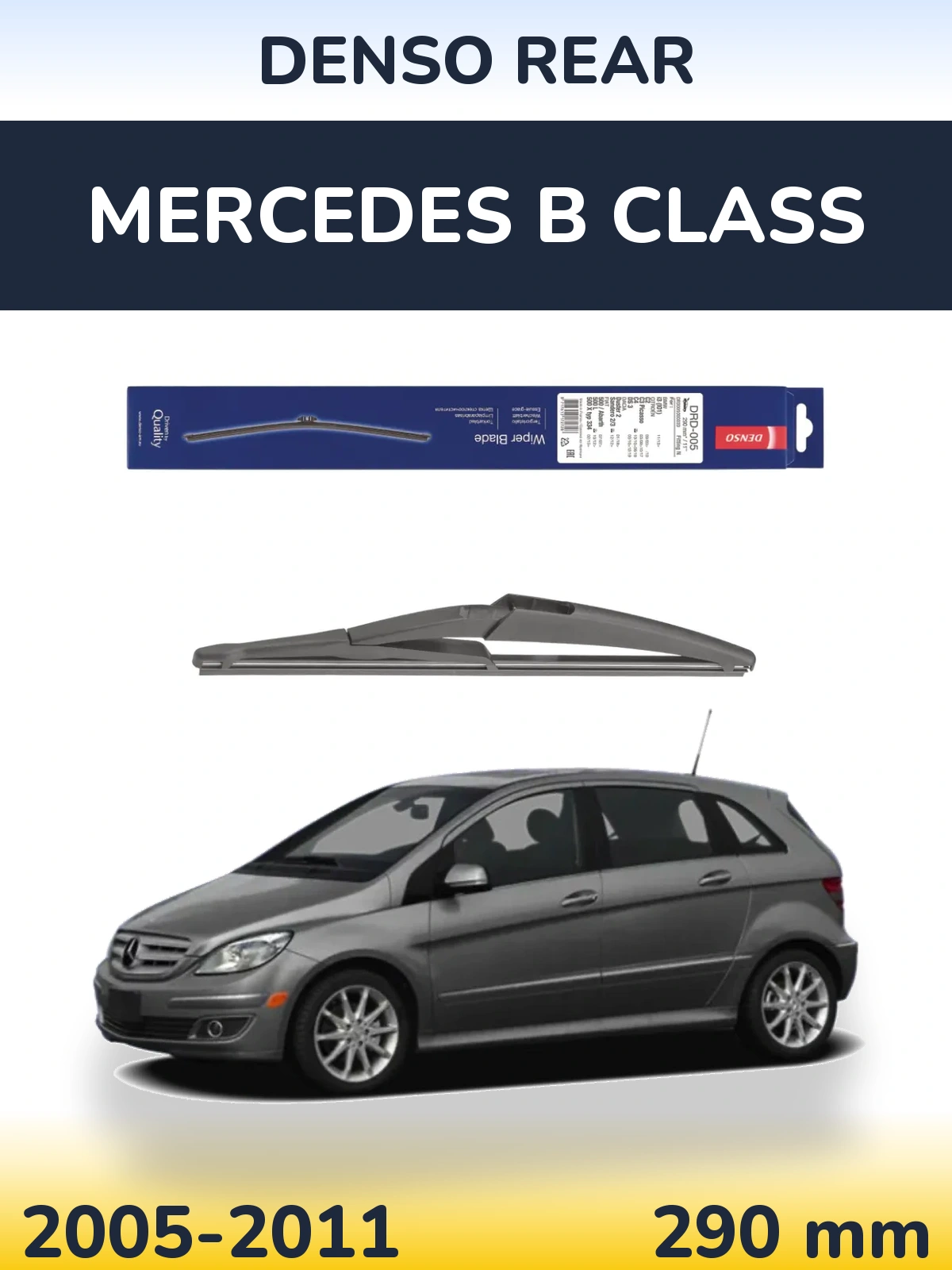 Zadní stěrač Denso Rear 290 mm pro Mercedes B Class 2005-2011