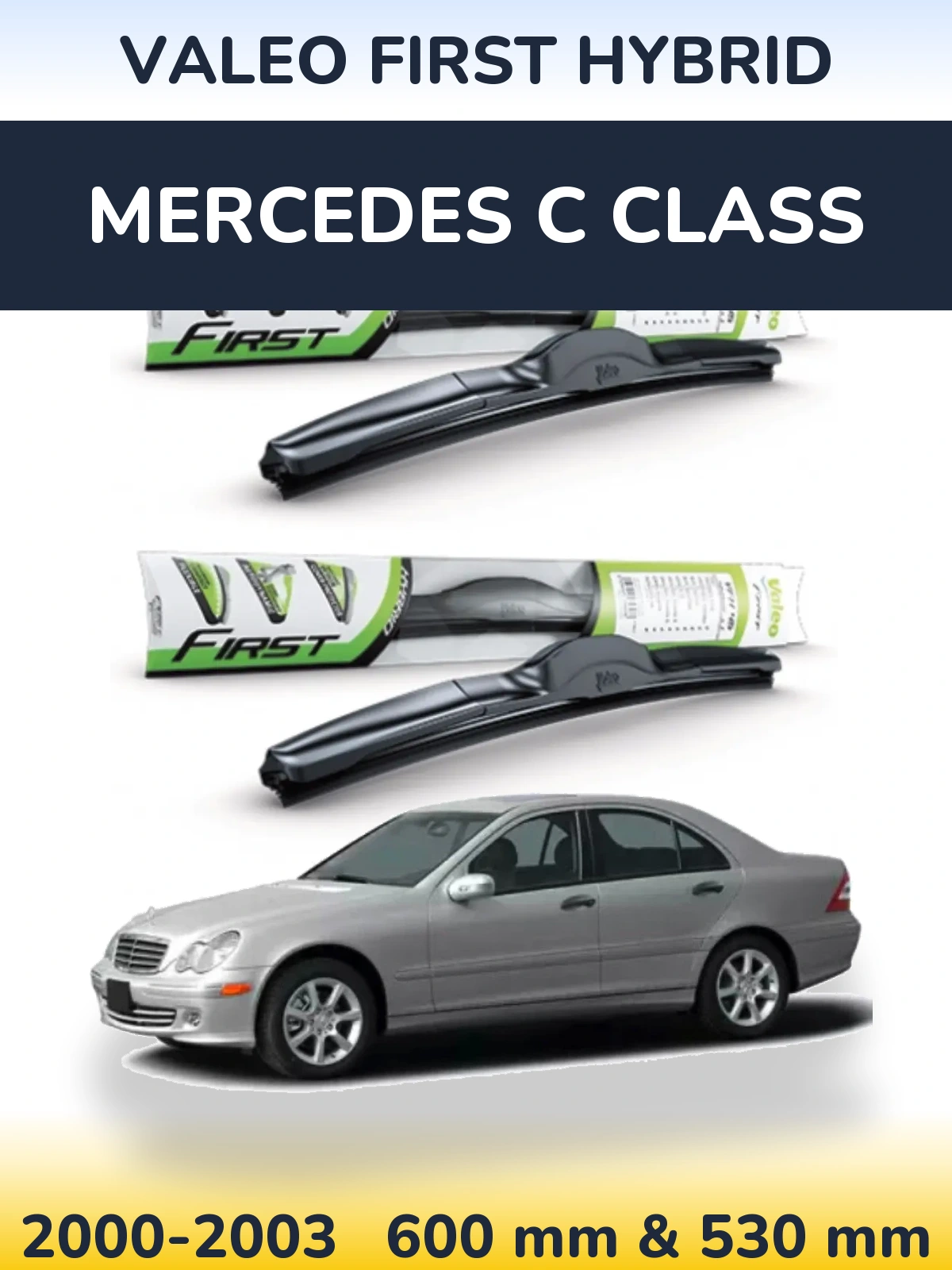 Комплект передніх щіток Valeo First Hybrid 600 & 530 мм для Mercedes C Class 2000-2003