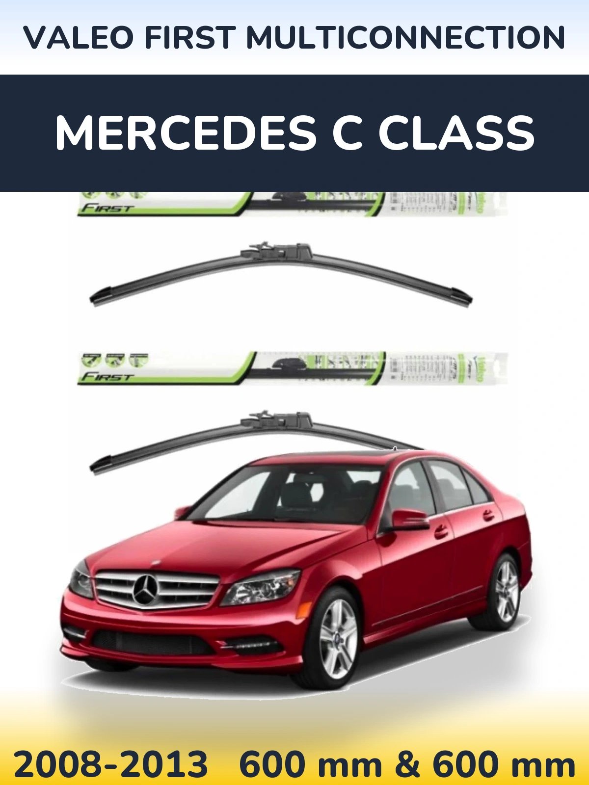 Sada předních stěračů Valeo First MultiConnection 600 a 600 mm pro Mercedes C Class 2008-2013