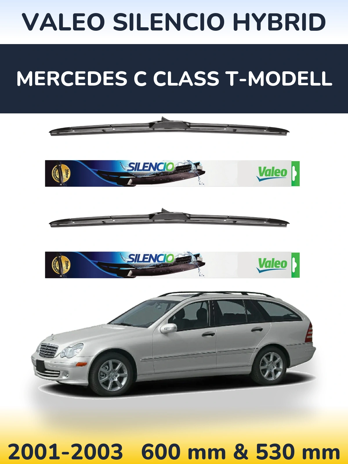 Sada předních stěračů Valeo Silencio Hybrid 600 a 530 mm pro Mercedes C Class T-Modell 2001-2003