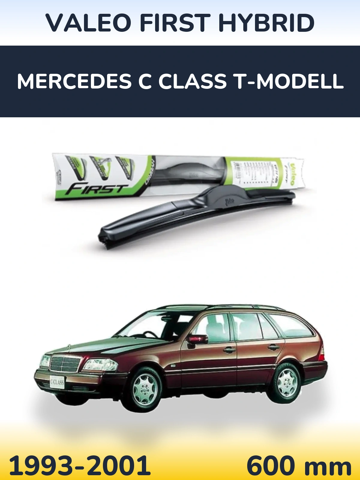 Передня щітка Valeo First Hybrid 600 мм для Mercedes C Class T-Модельl 1993-2001