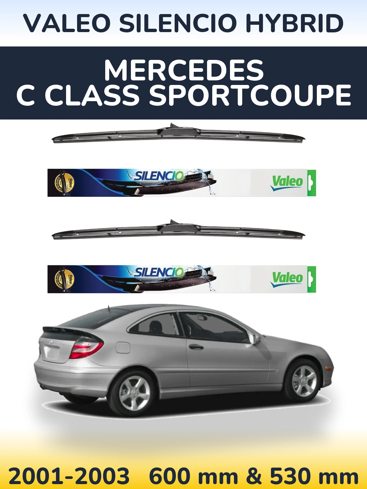 Sada předních stěračů Valeo Silencio Hybrid 600 a 530 mm pro Mercedes C Class Sportcoupe 2001-2003