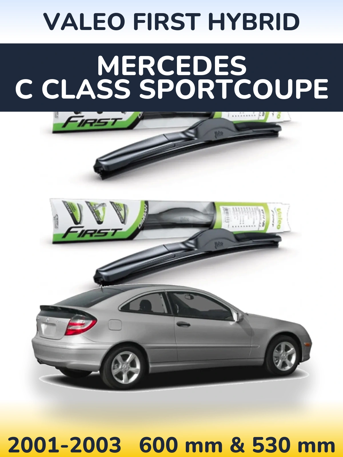Sada předních stěračů Valeo First Hybrid 600 a 530 mm pro Mercedes C Class Sportcoupe 2001-2003
