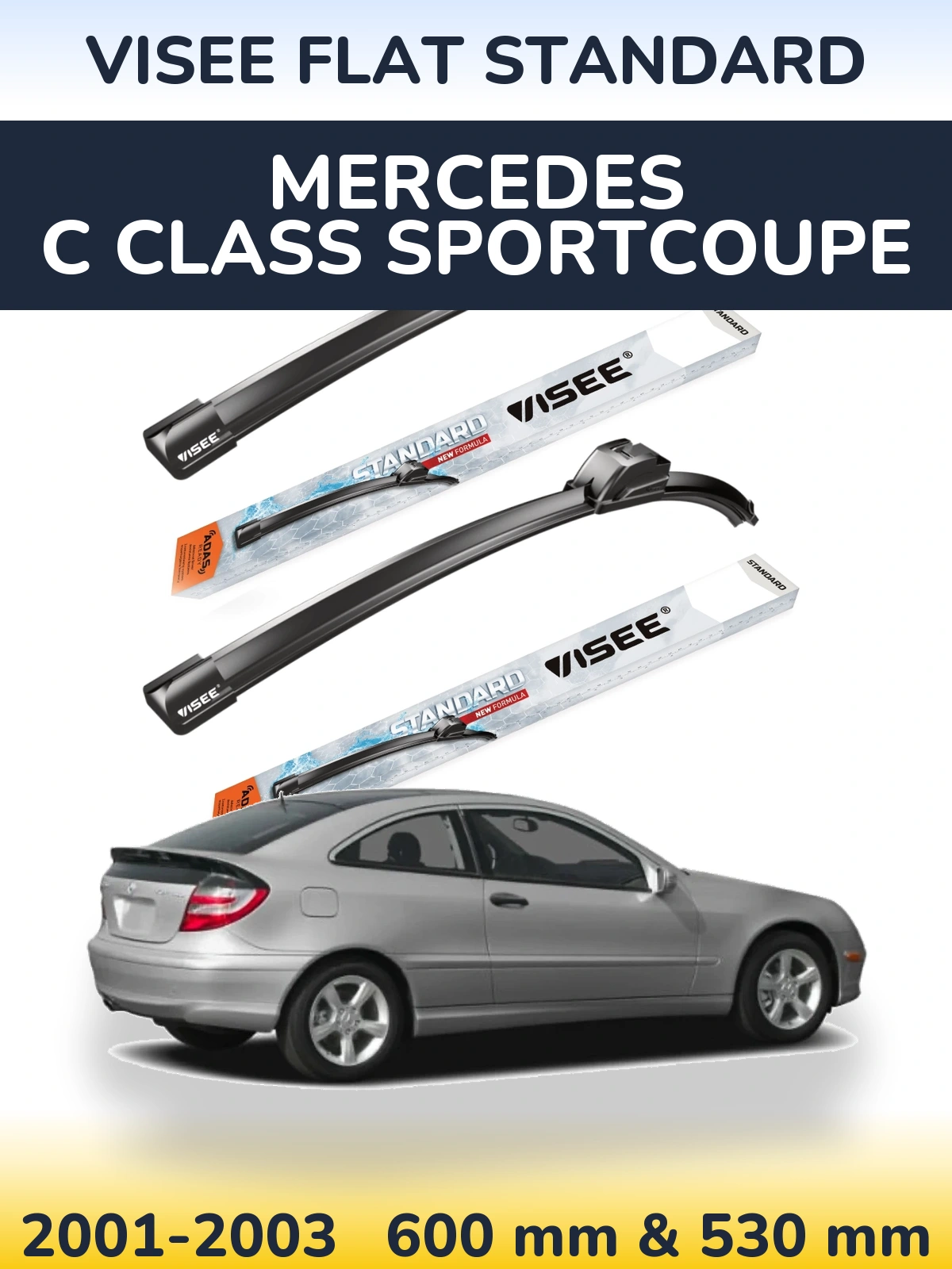 Sada předních stěračů VISEE FLAT STANDARD 600 a 530 mm pro Mercedes C Class Sportcoupe 2001-2003
