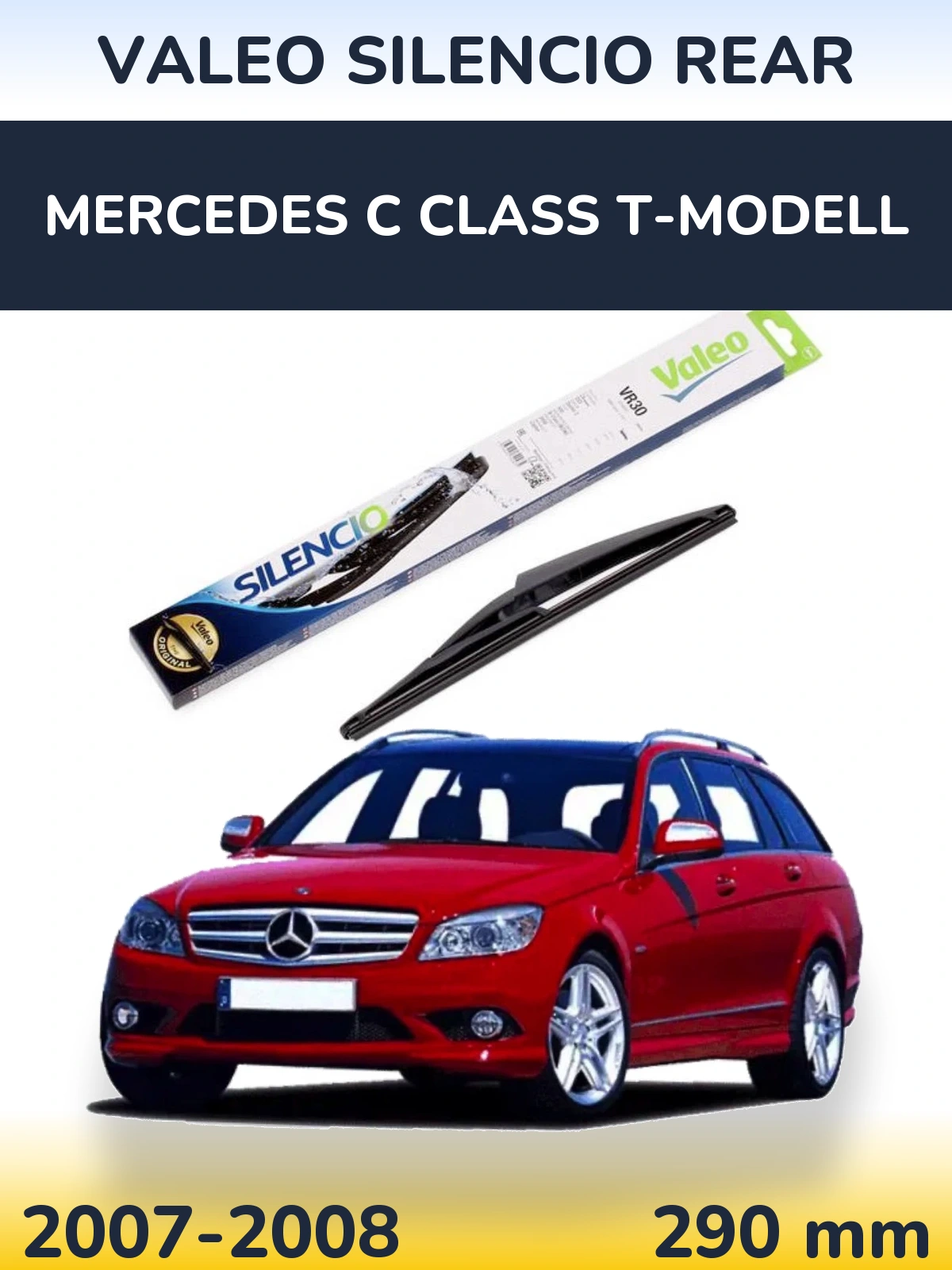 Zadní stěrač Valeo Silencio Rear 290 mm pro Mercedes C Class T-Modell 2007-2008