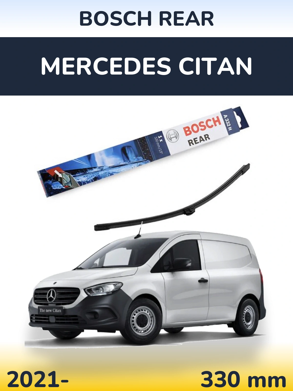 Zadní stěrač BOSCH Rear 330 mm pro Mercedes Citan 2021-2026