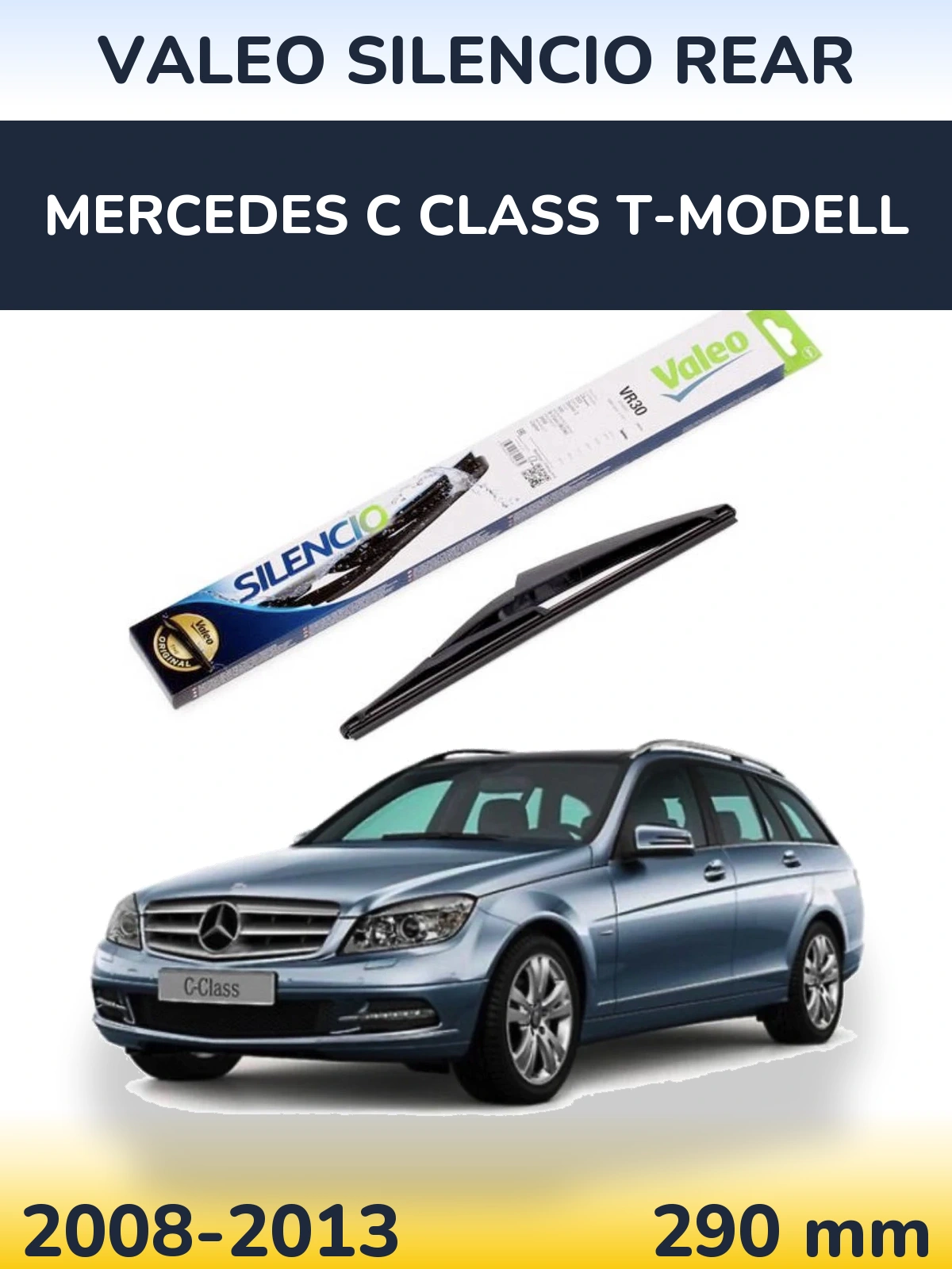 Zadní stěrač Valeo Silencio Rear 290 mm pro Mercedes C Class T-Modell 2008-2013
