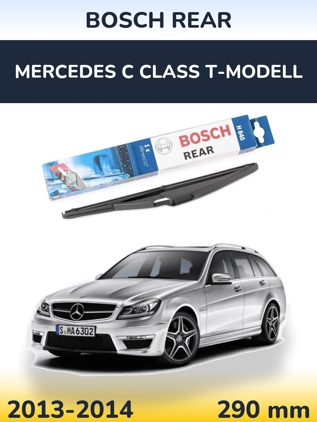 Zadní stěrač BOSCH Rear 290 mm pro Mercedes C Class T-Modell 2013-2014
