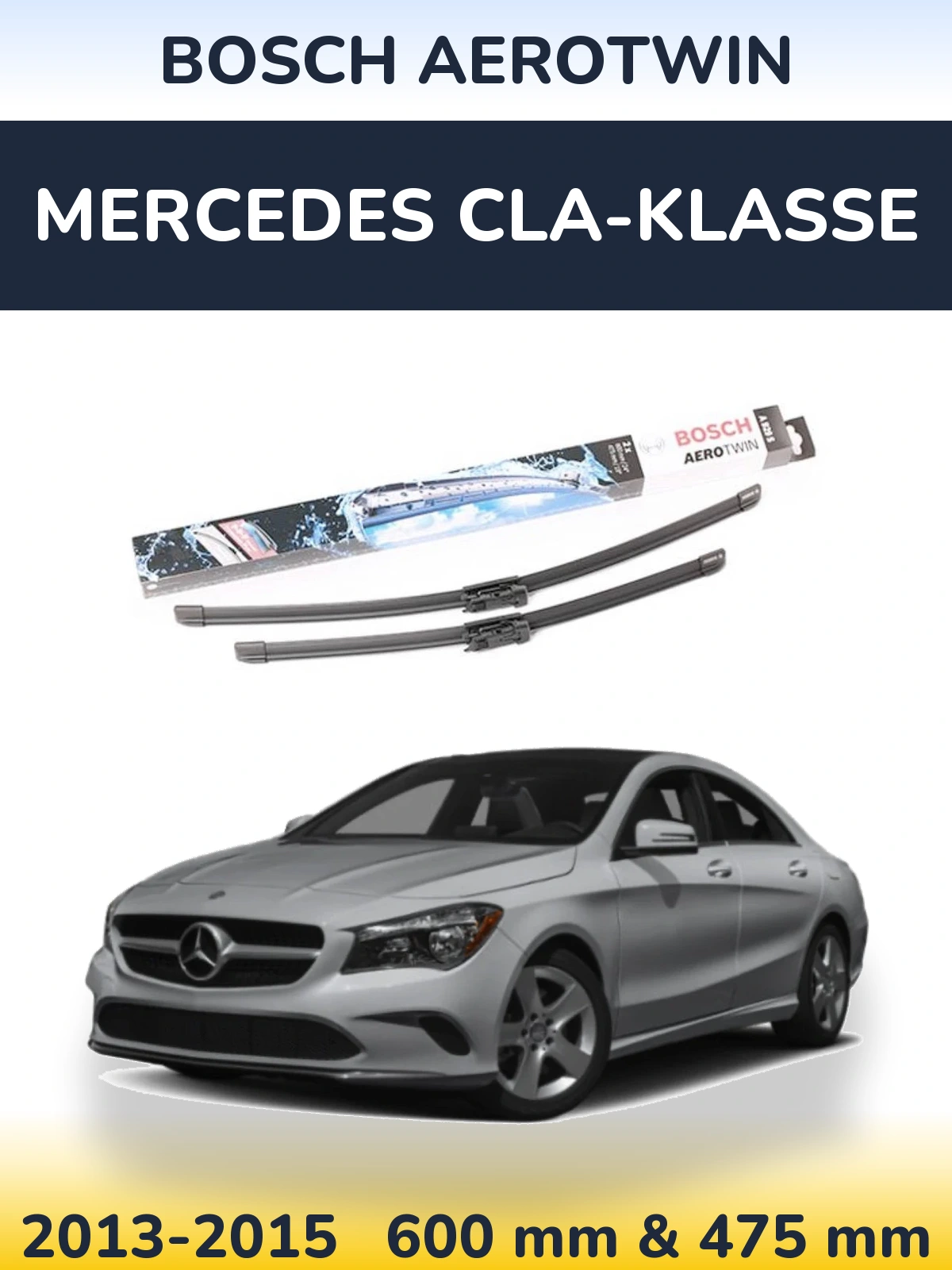Комплект передніх щіток BOSCH AeroTwin 600 & 475 мм для Mercedes CLA-Klasse 2013-2015