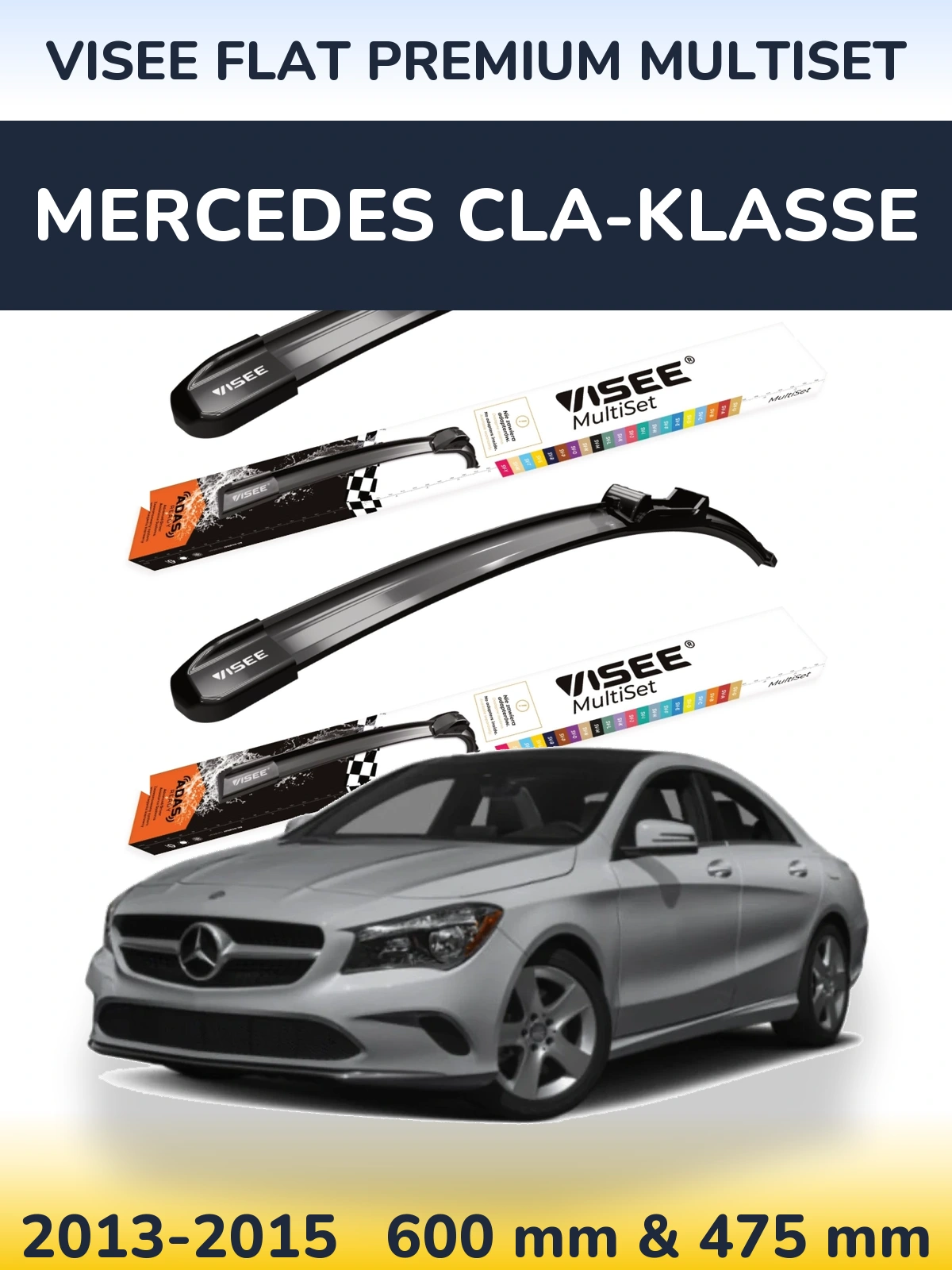 Комплект передніх щіток VISEE FLAT PREMIUM MultiSet 600 & 475 мм для Mercedes CLA-Klasse 2013-2015