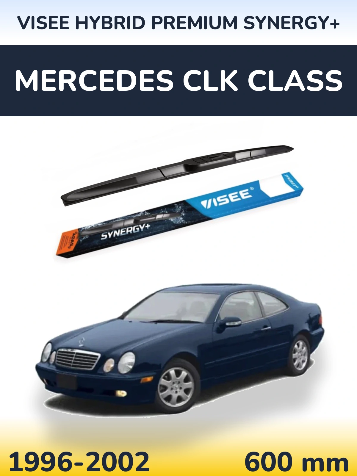 Передня щітка VISEE HYBRID PREMIUM SYNERGY+ 600 мм для Mercedes CLK Class 1996-2002
