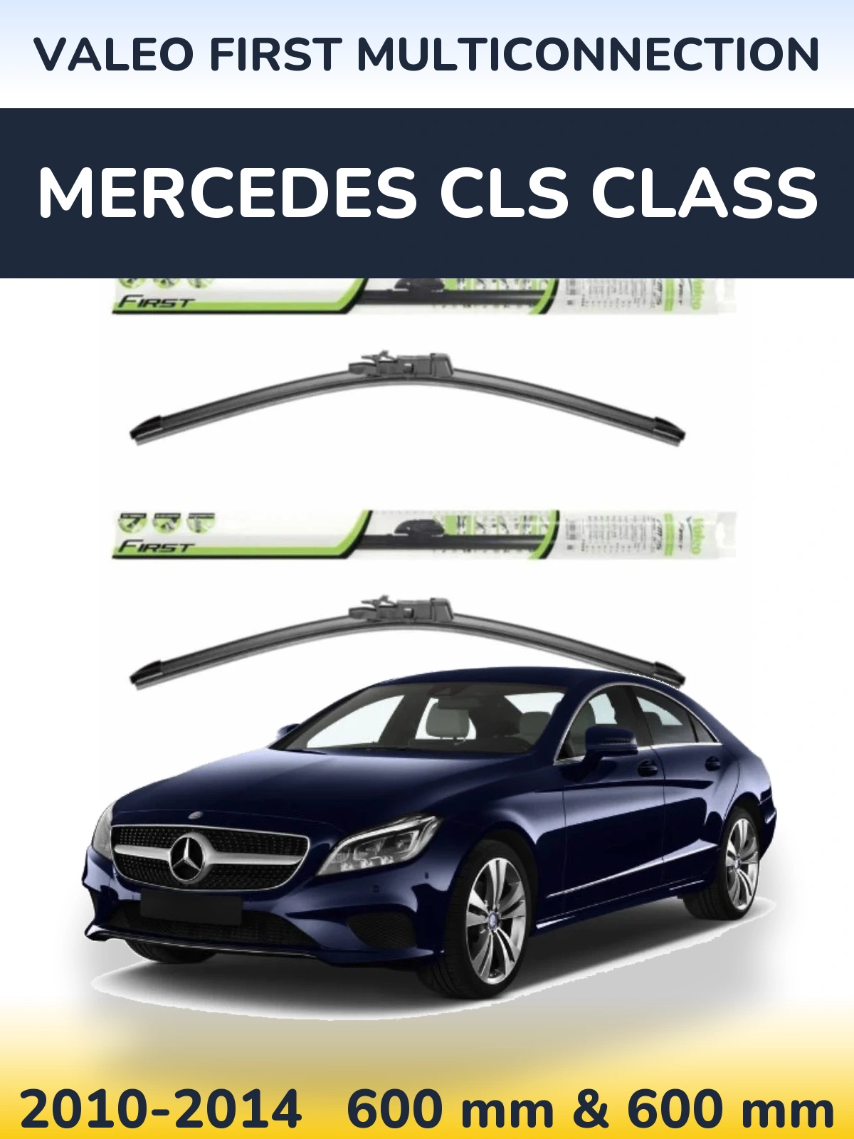 Sada předních stěračů Valeo First MultiConnection 600 a 600 mm pro Mercedes CLS Class 2010-2014