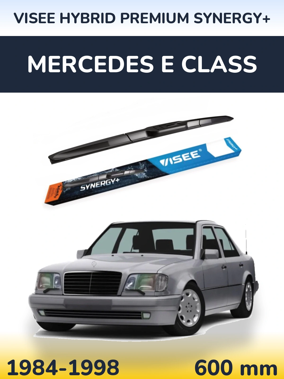 Передня щітка VISEE HYBRID PREMIUM SYNERGY+ 600 мм для Mercedes E Class 1984-1998