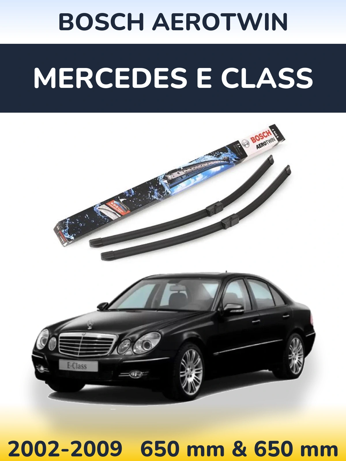 Sada předních stěračů BOSCH AeroTwin 650 a 650 mm pro Mercedes E Class 2002-2009