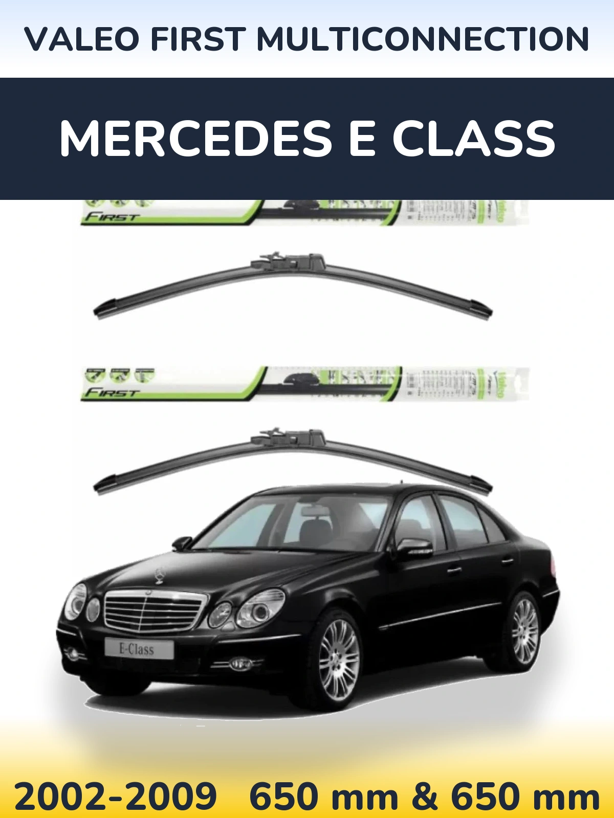 Sada předních stěračů Valeo First MultiConnection 650 a 650 mm pro Mercedes E Class 2002-2009
