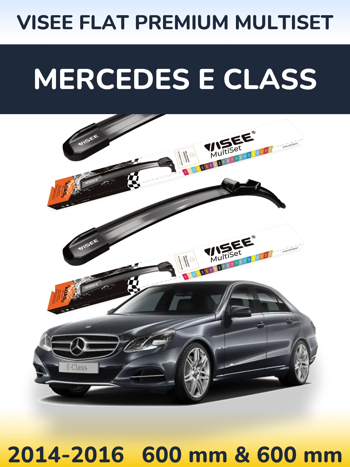 Комплект передніх щіток VISEE FLAT PREMIUM MultiSet 600 & 600 мм для Mercedes E Class 2014-2016