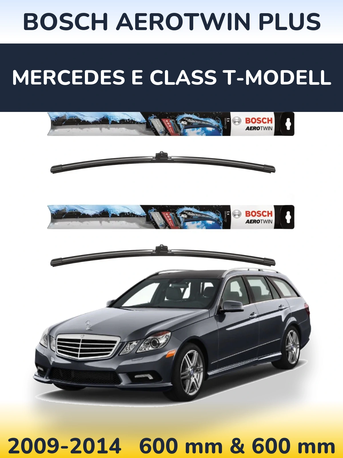 Sada předních stěračů BOSCH AeroTwin Plus 600 a 600 mm pro Mercedes E Class T-Modell 2009-2014