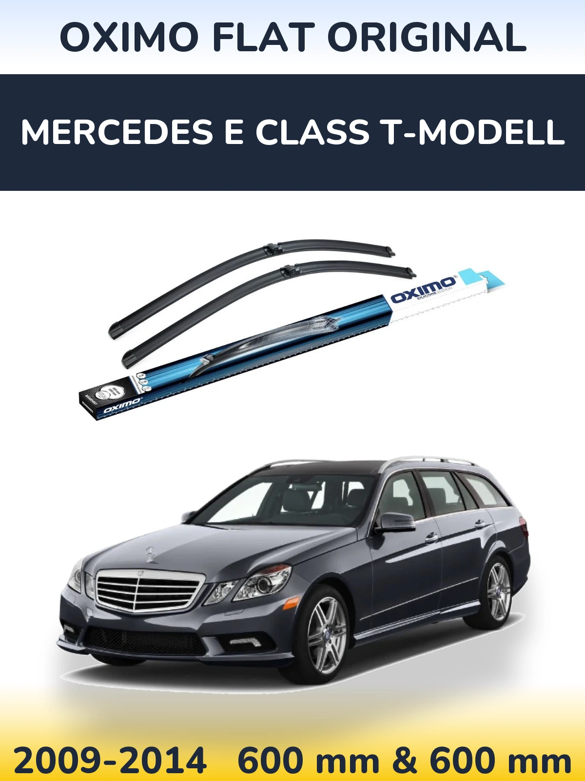 Sada předních stěračů Oximo Flat Original 600 a 600 mm pro Mercedes E Class T-Modell 2009-2014