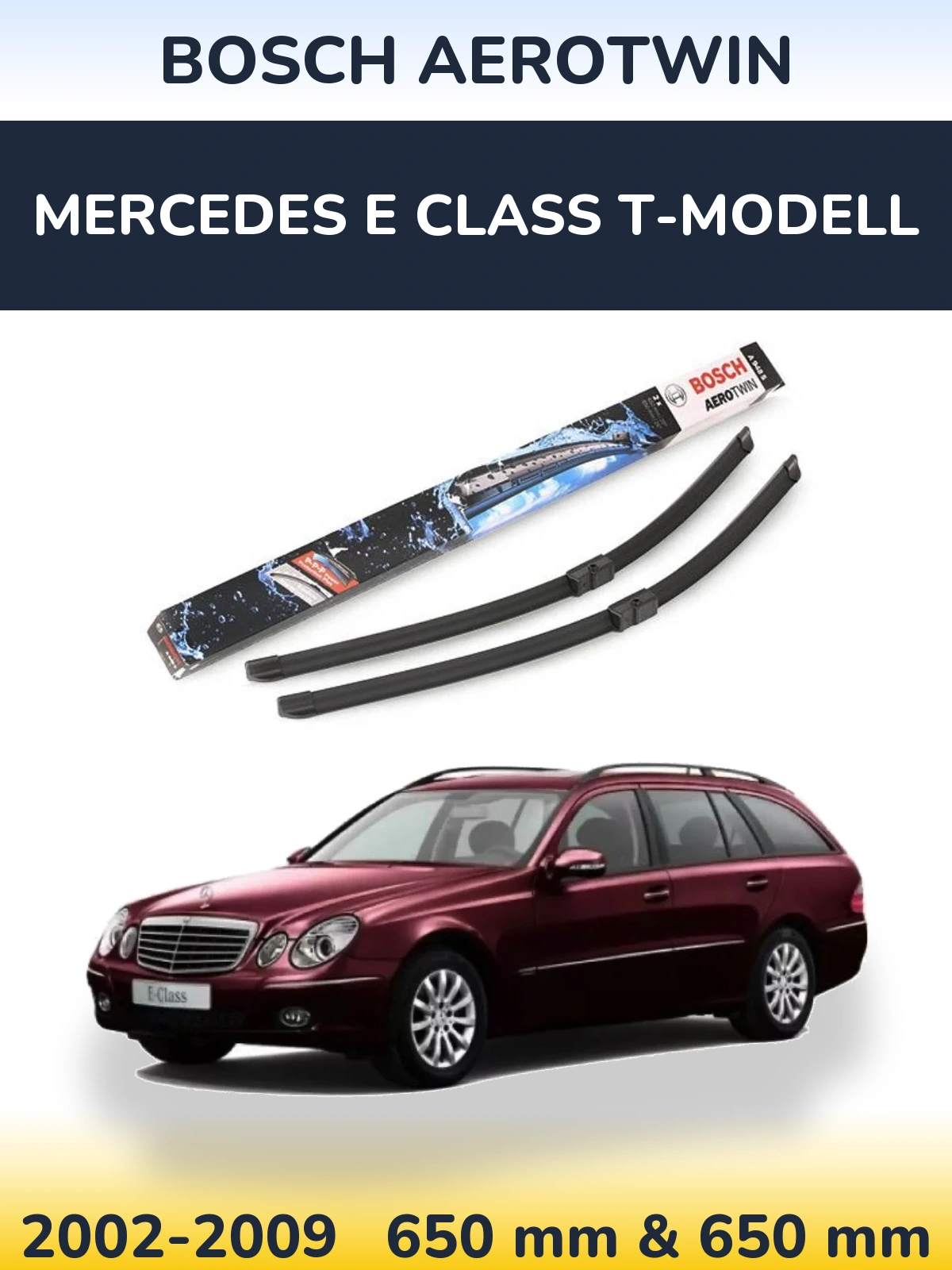 Sada předních stěračů BOSCH AeroTwin 650 a 650 mm pro Mercedes E Class T-Modell 2002-2009