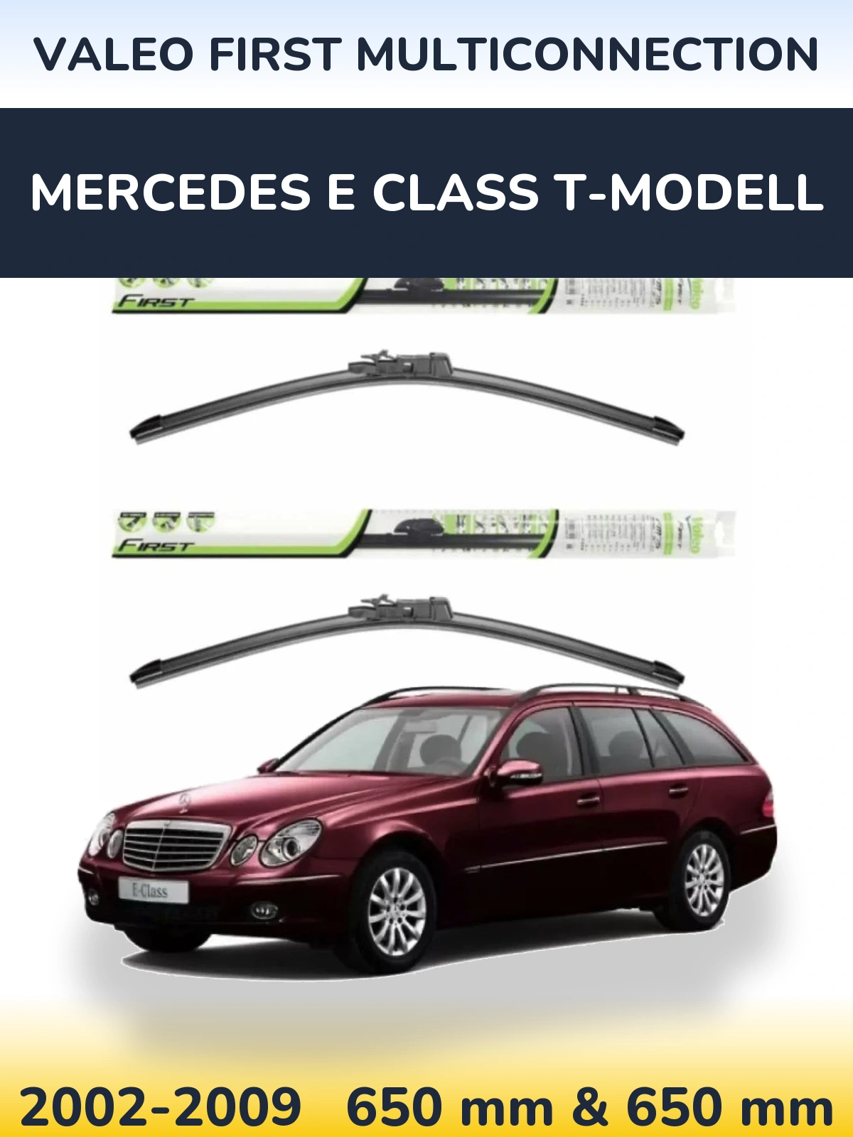 Sada předních stěračů Valeo First MultiConnection 650 a 650 mm pro Mercedes E Class T-Modell 2002-2009