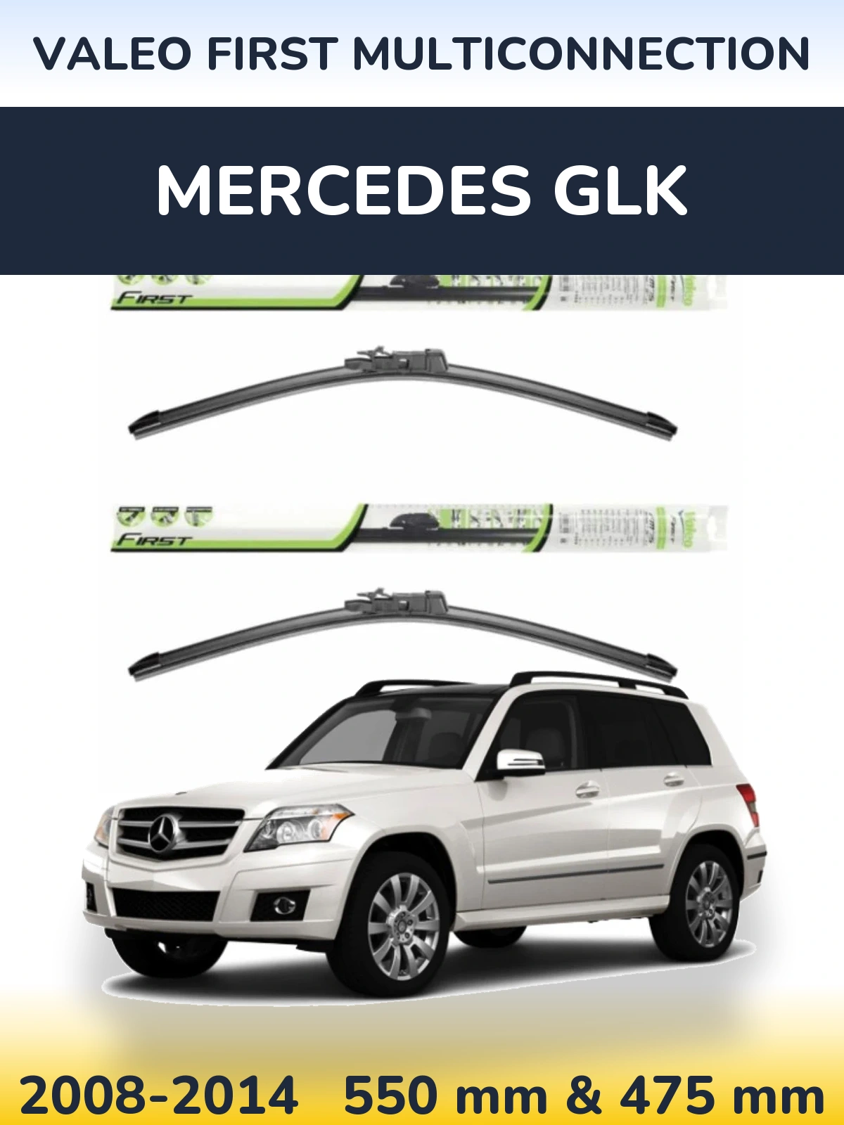 Комплект передніх щіток Valeo First MultiConnection 550 & 475 мм для Mercedes GLK 2008-2014