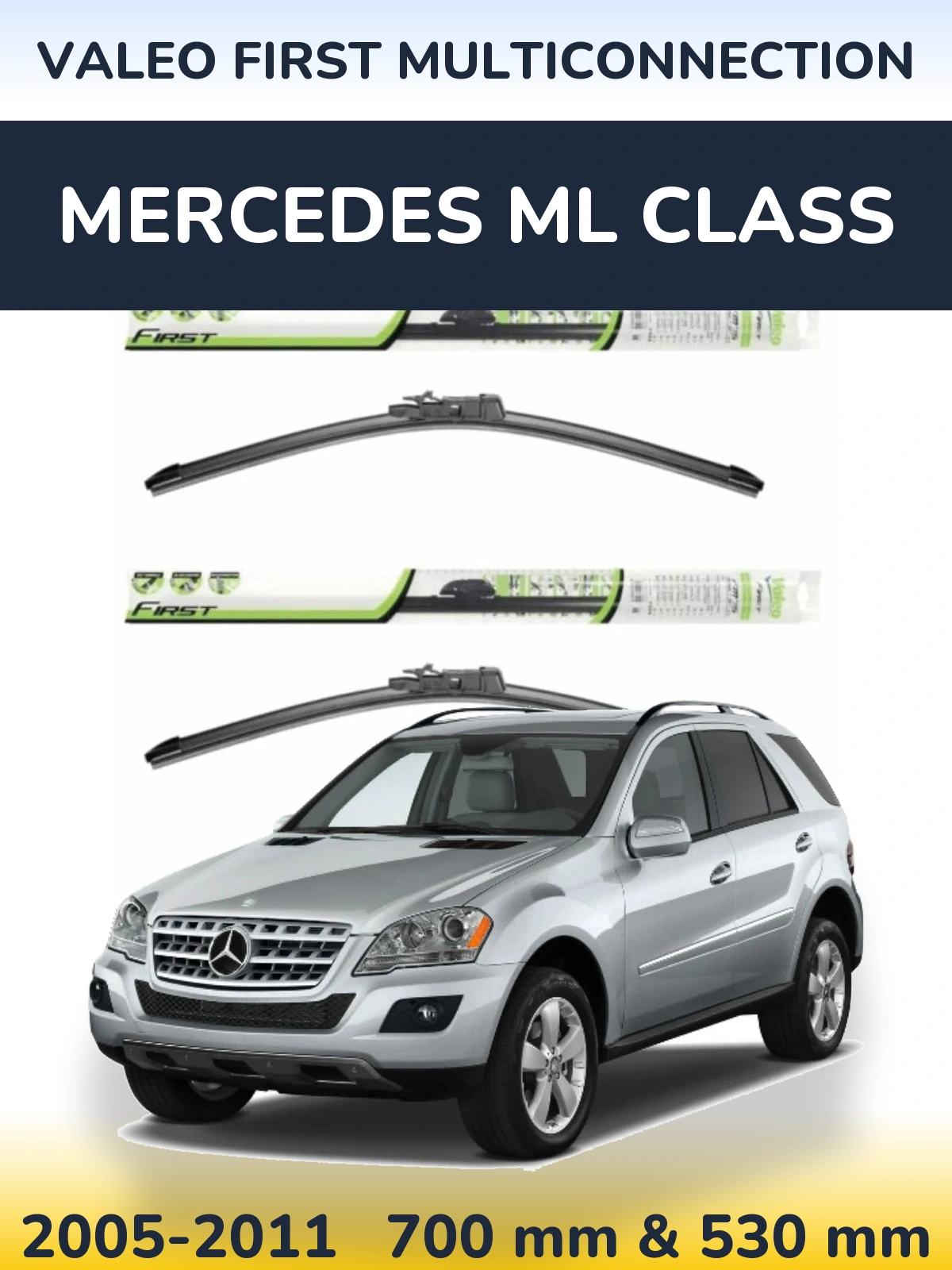 Комплект передніх щіток Valeo First MultiConnection 700 & 530 мм для Mercedes ML Class 2005-2011