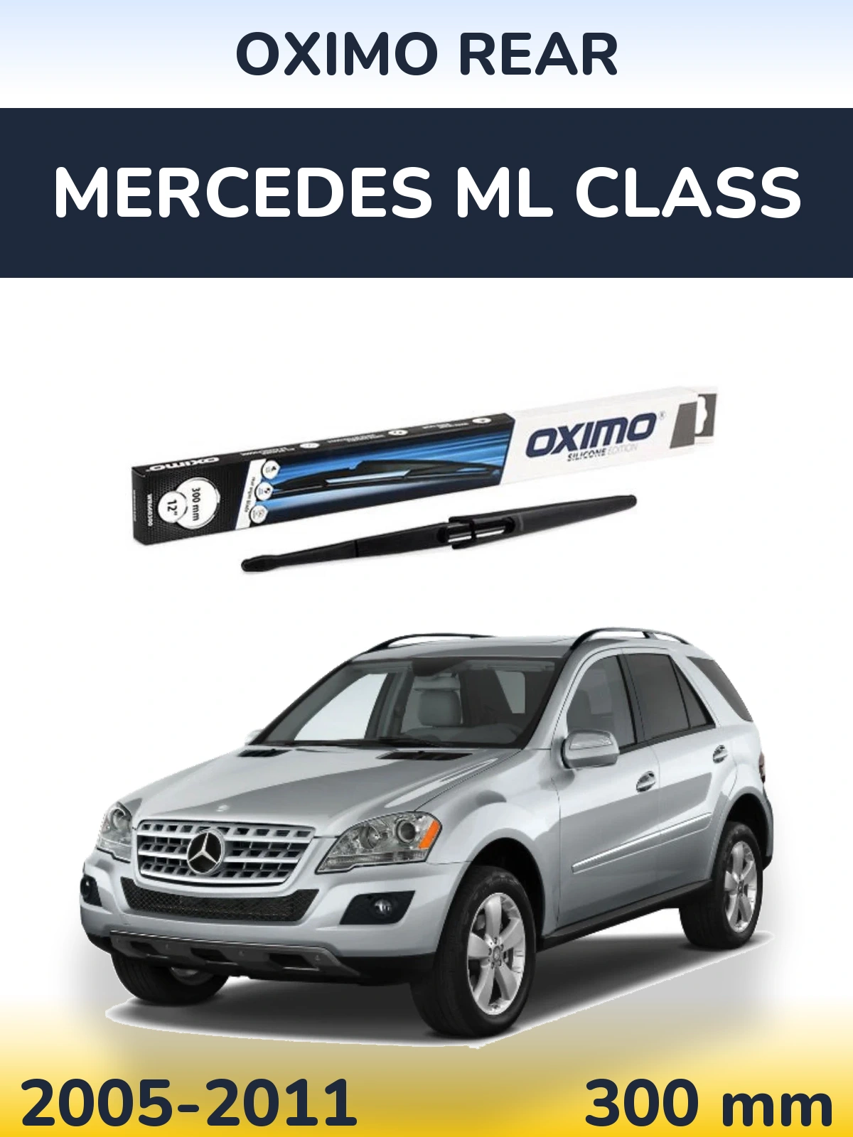 Zadní stěrač Oximo Rear 300 mm pro Mercedes ML Class 2005-2011