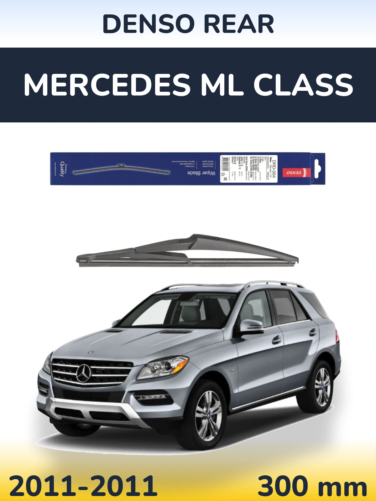 Zadní stěrač Denso Rear 300 mm pro Mercedes ML Class 2011-2011