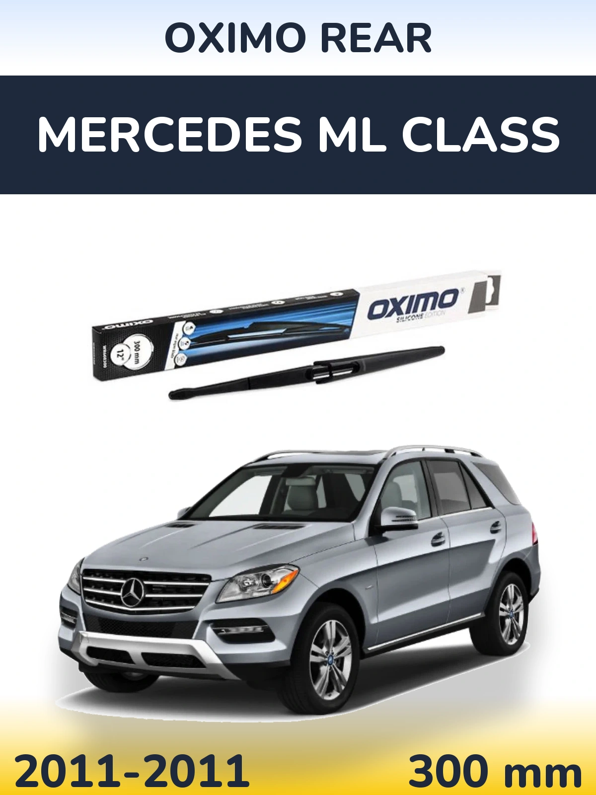 Zadní stěrač Oximo Rear 300 mm pro Mercedes ML Class 2011-2011