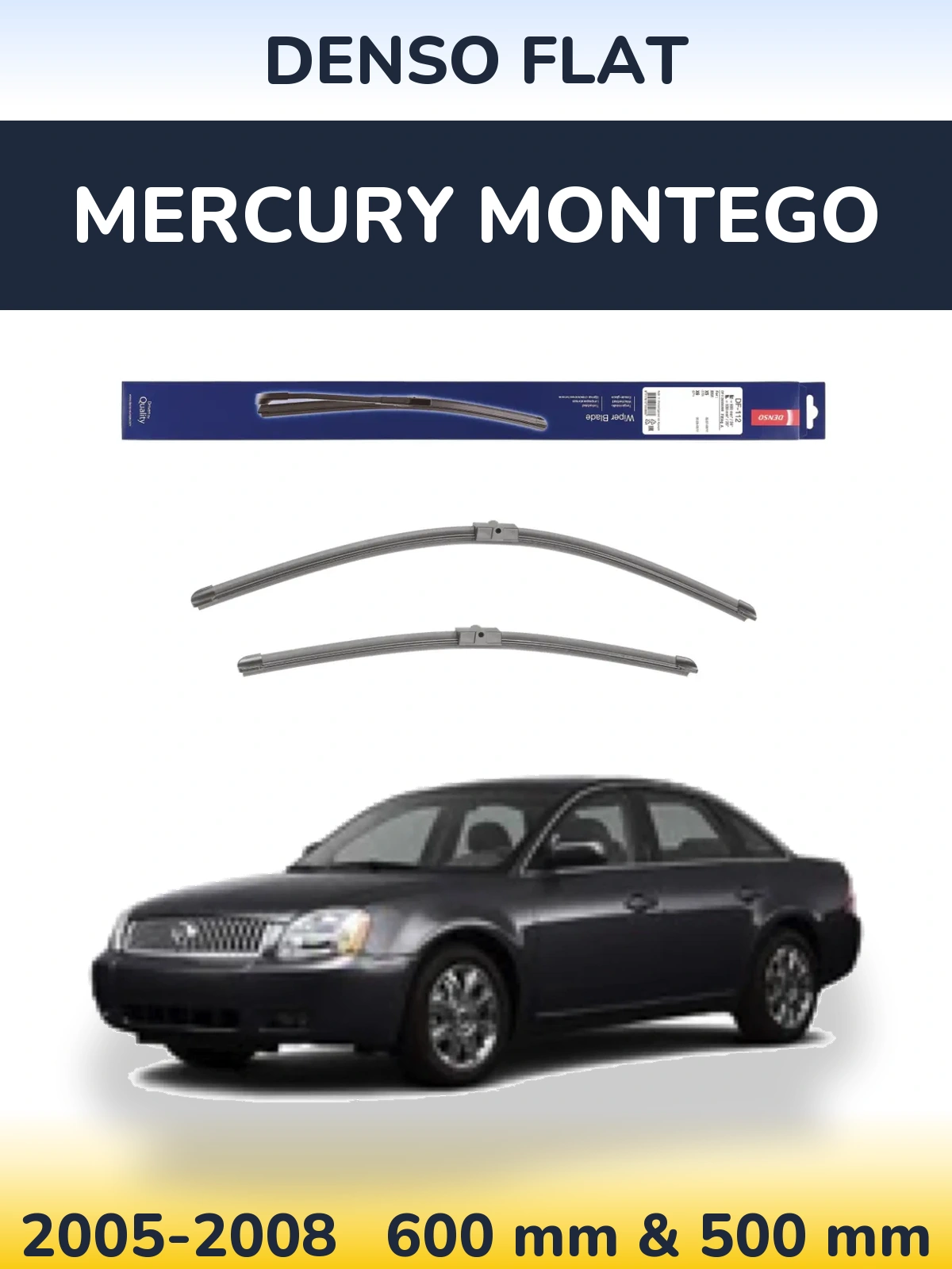 Sada předních stěračů Denso Flat 600 a 500 mm pro Mercury Montego 2005-2008