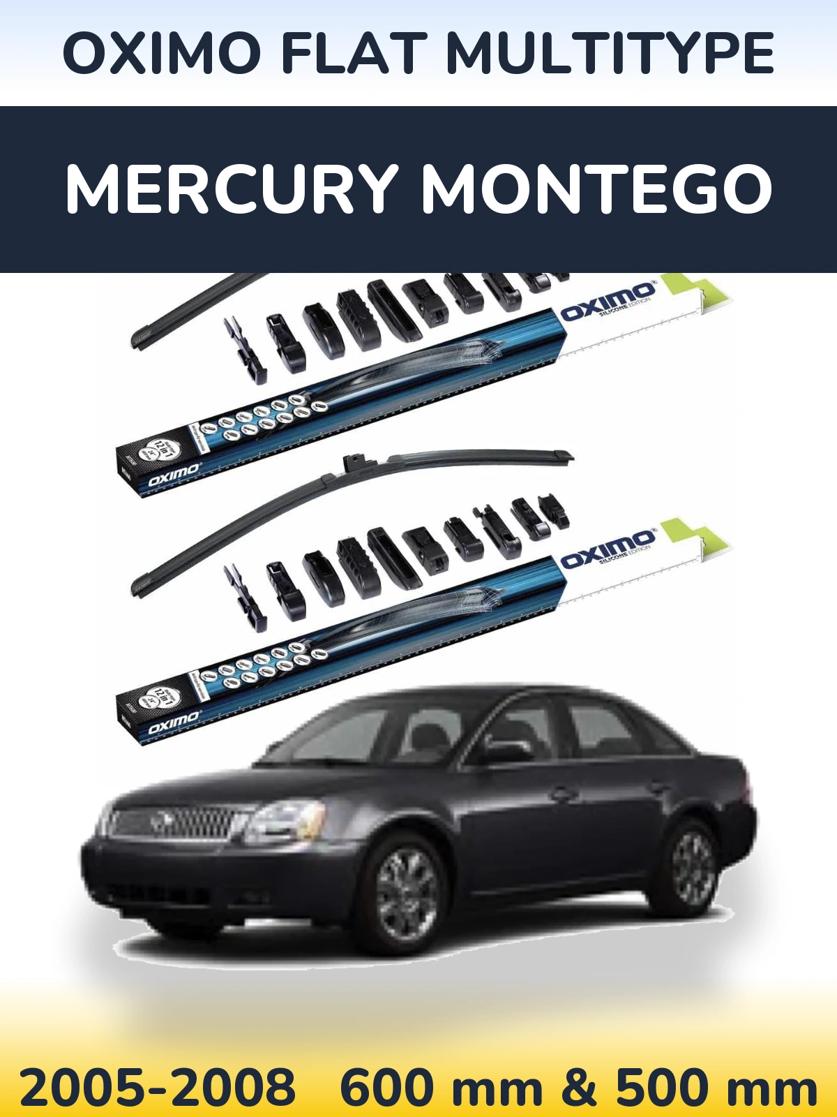 Комплект передніх щіток Oximo Flat MultiТипe 600 & 500 мм для Mercury Montego 2005-2008