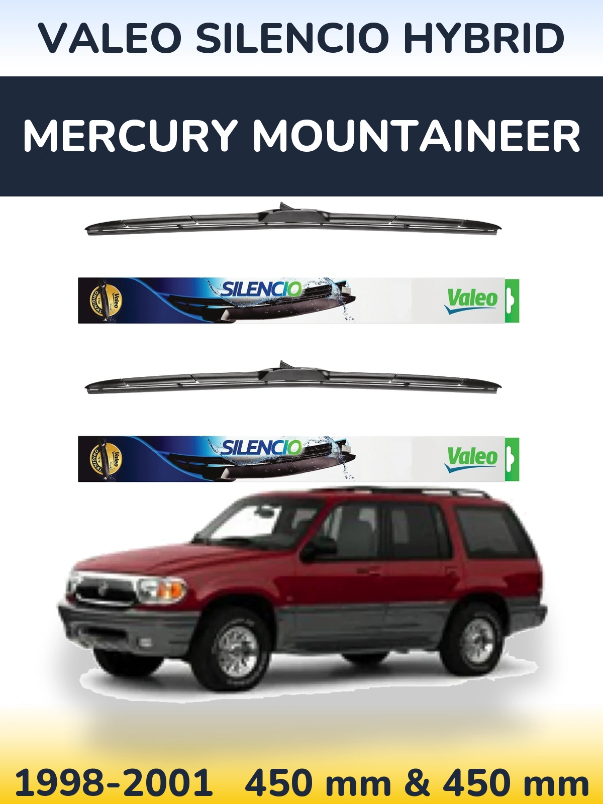 Sada předních stěračů Valeo Silencio Hybrid 450 a 450 mm pro Mercury Mountaineer 1998-2001