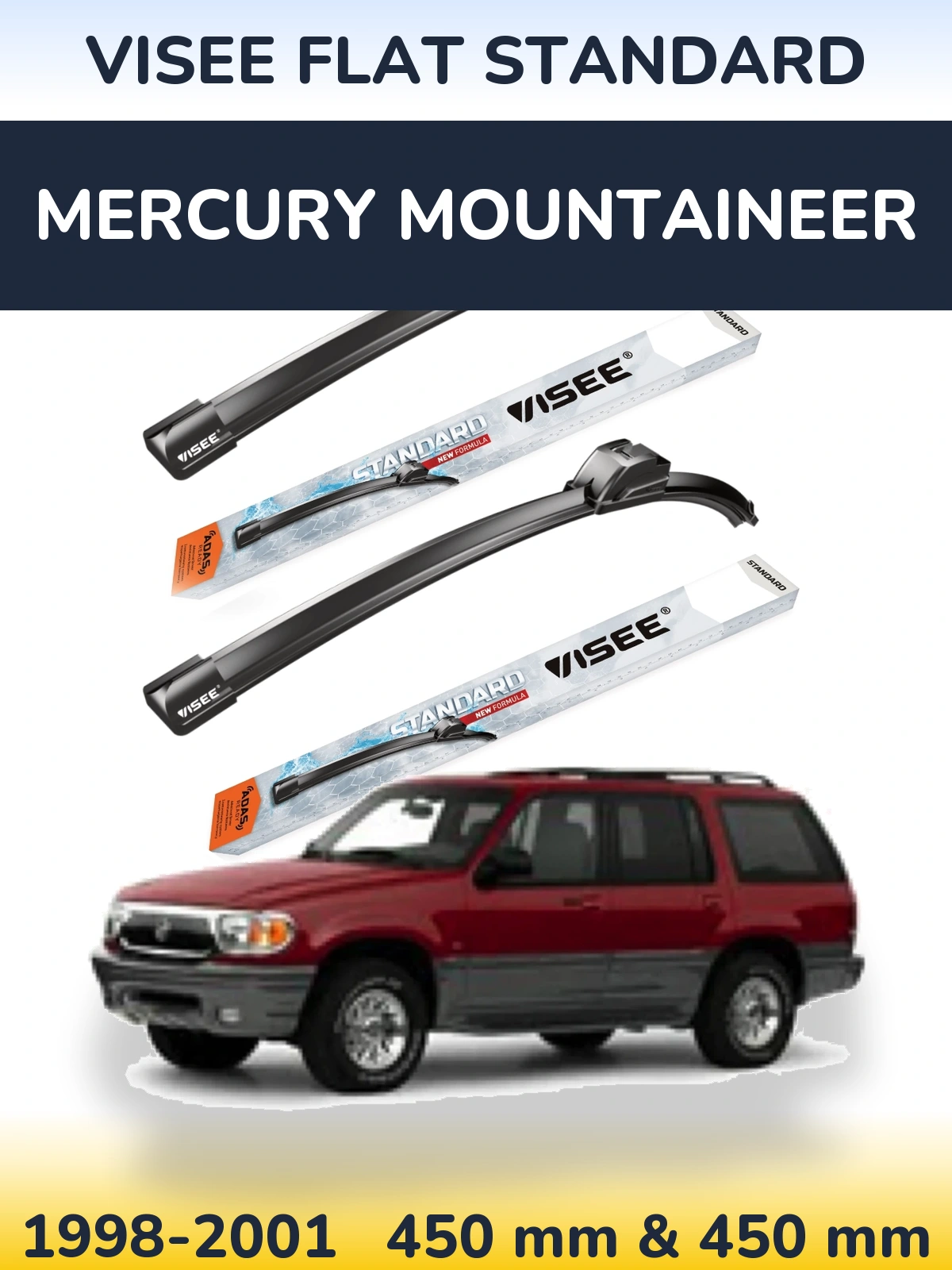 Sada předních stěračů VISEE FLAT STANDARD 450 a 450 mm pro Mercury Mountaineer 1998-2001