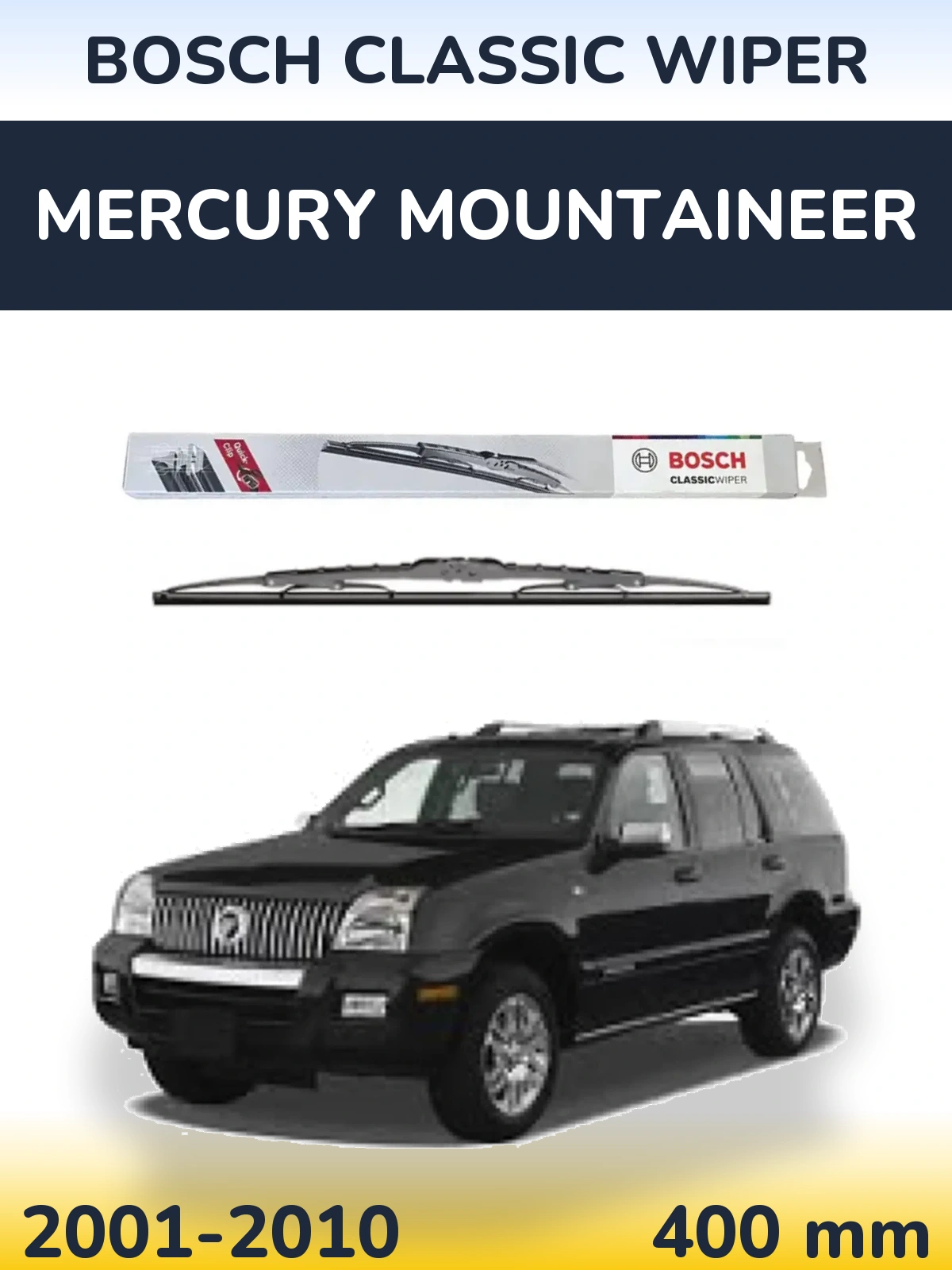 Zadní stěrač BOSCH Classic Wiper 400 mm pro Mercury Mountaineer 2001-2010