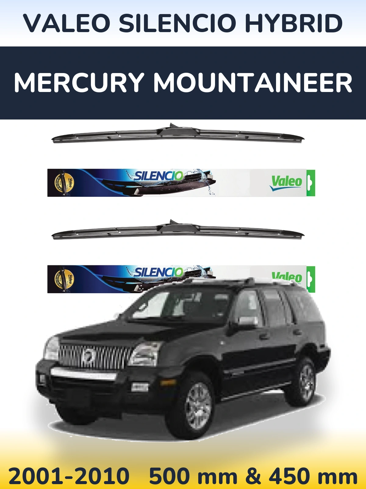 Sada předních stěračů Valeo Silencio Hybrid 500 a 450 mm pro Mercury Mountaineer 2001-2010