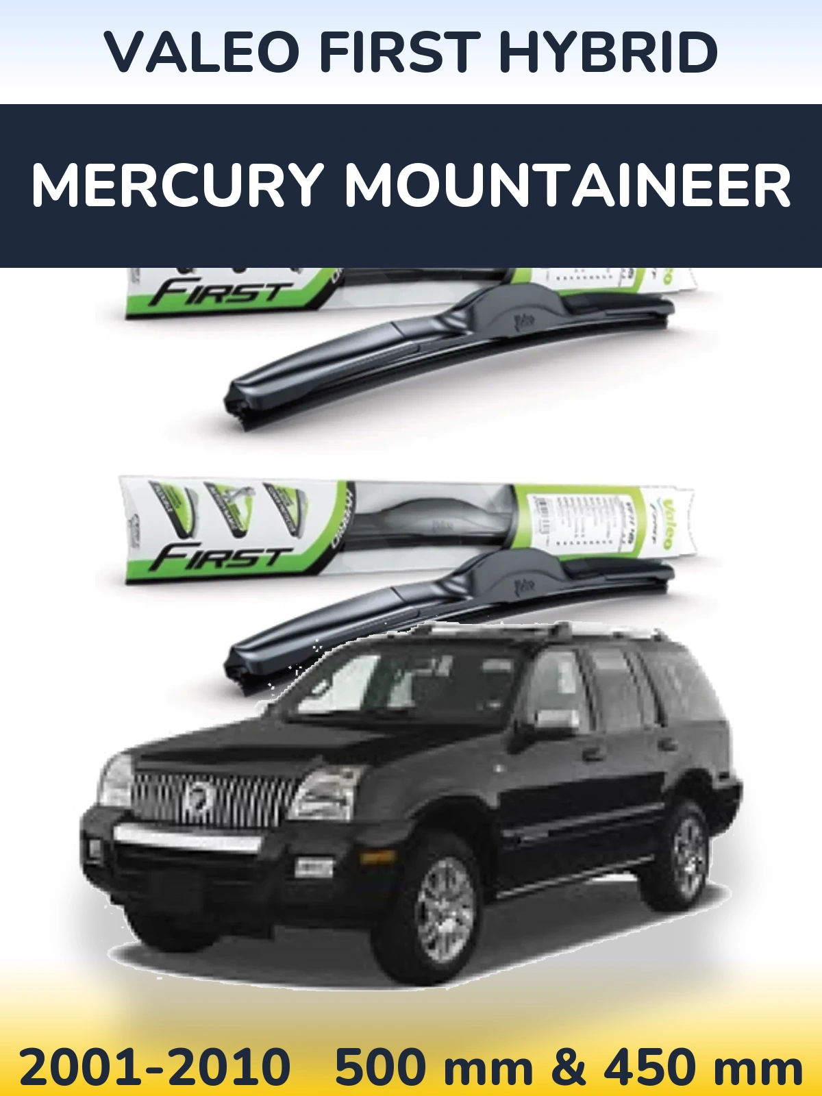 Sada předních stěračů Valeo First Hybrid 500 a 450 mm pro Mercury Mountaineer 2001-2010