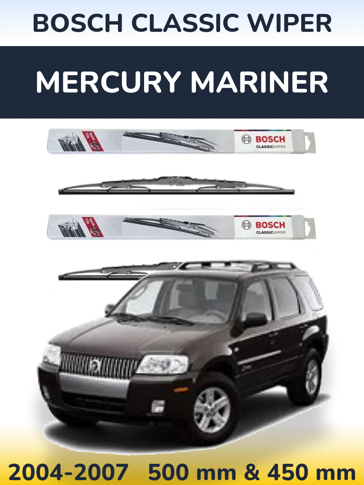 Sada předních stěračů BOSCH Classic Wiper 500 a 450 mm pro Mercury Mariner 2004-2007