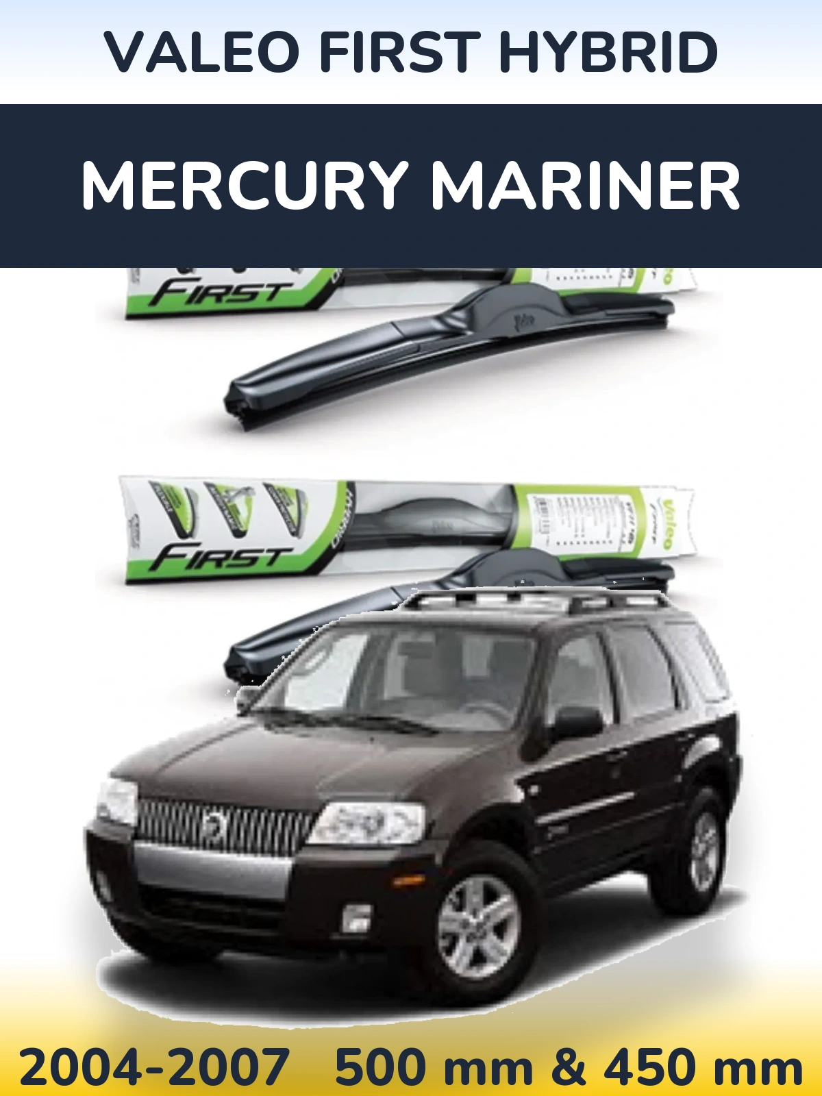 Sada předních stěračů Valeo First Hybrid 500 a 450 mm pro Mercury Mariner 2004-2007