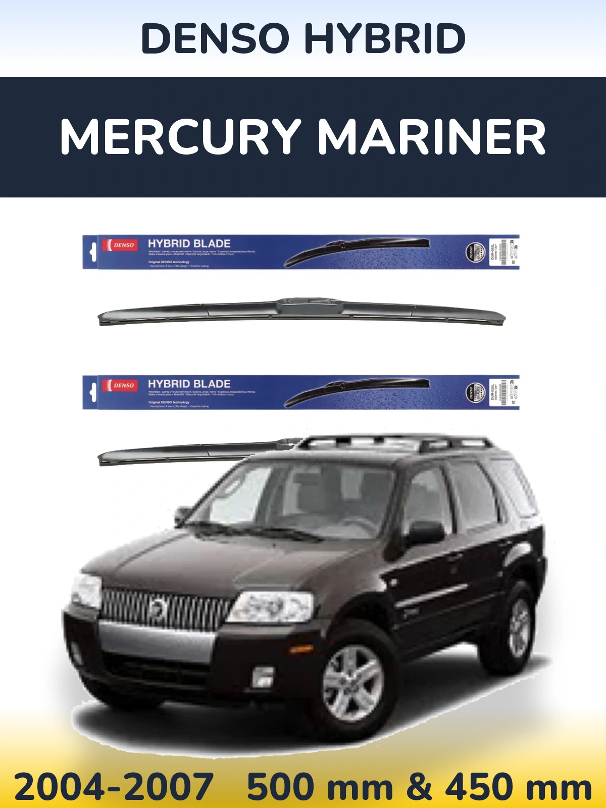 Sada předních stěračů Denso Hybrid 500 a 450 mm pro Mercury Mariner 2004-2007