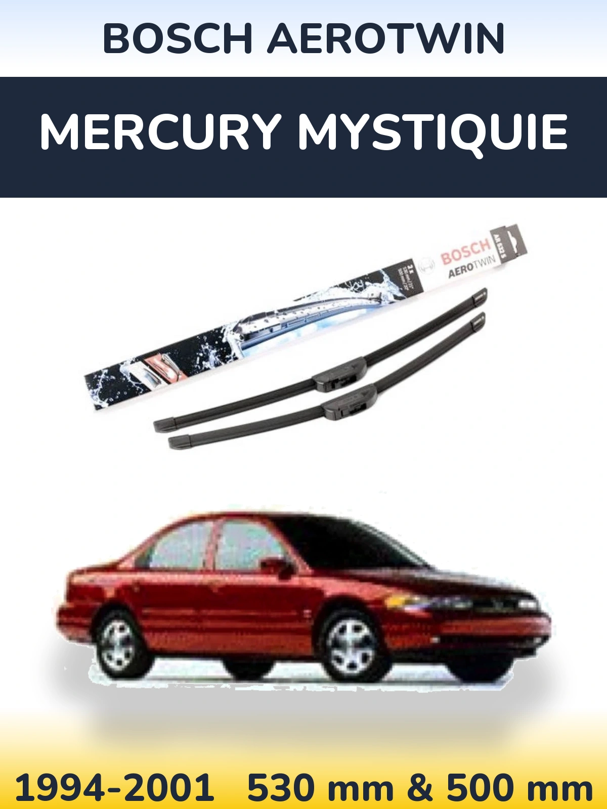 Комплект передніх щіток BOSCH AeroTwin 530 & 500 мм для Mercury Mystiquie 1994-2001