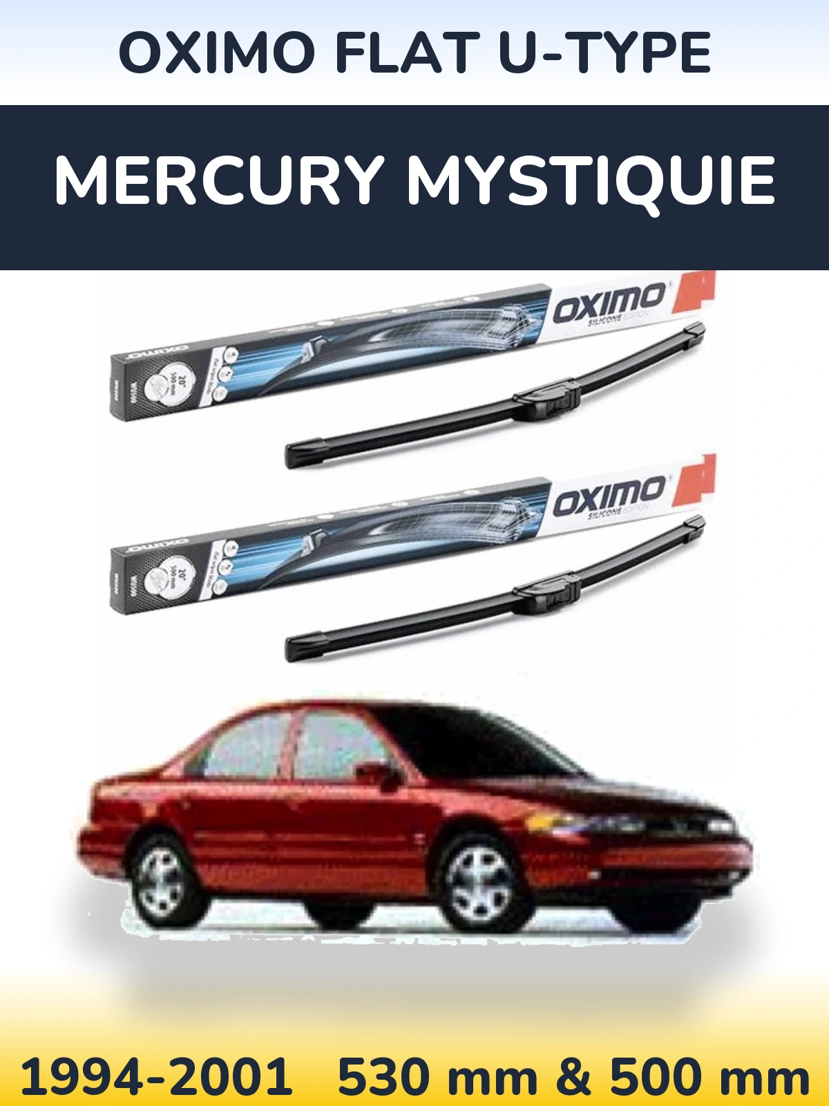 Комплект передніх щіток Oximo Flat U-type 530 & 500 мм для Mercury Mystiquie 1994-2001