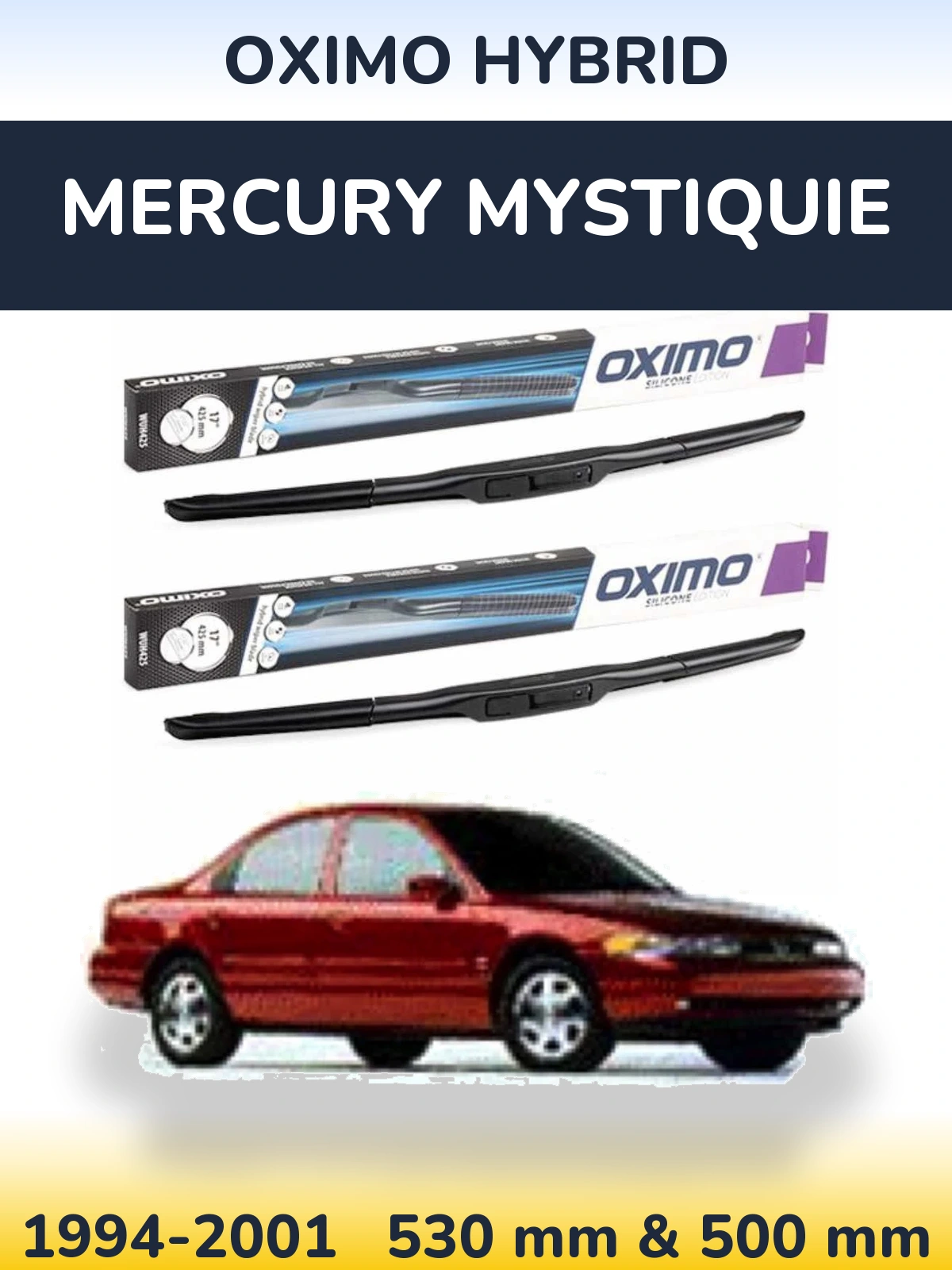 Sada předních stěračů Oximo Hybrid 530 a 500 mm pro Mercury Mystiquie 1994-2001