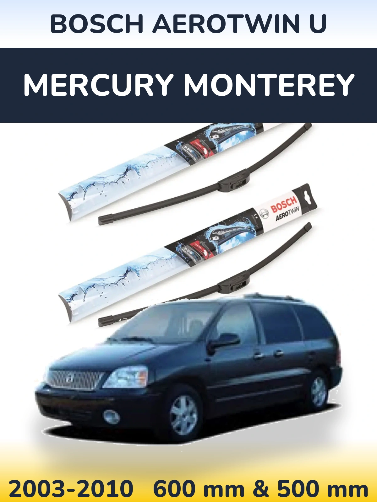 Sada předních stěračů BOSCH AeroTwin U 600 a 500 mm pro Mercury Monterey 2003-2010